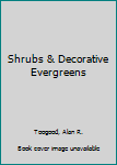 Hardcover Shrubs & Decorative Evergreens Book