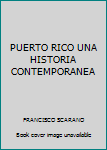 Unknown Binding PUERTO RICO UNA HISTORIA CONTEMPORANEA Book