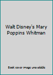 Hardcover Walt Disney's Mary Poppins Whitman Book