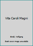 Hardcover Vita Caroli Magni [Latin] Book