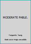 Hardcover MODERATE FABLE. Book