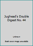 Unknown Binding Jughead's Double Digest No. 44 Book