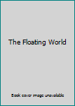 Hardcover The Floating World Book