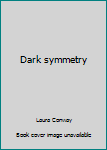 Hardcover Dark symmetry Book