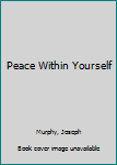 Hardcover Peace Within Yourself Book