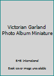 Hardcover Victorian Garland Photo Album Miniature Book