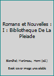 Leather Bound Romans et Nouvelles : I : Bibliotheque De La Pleiade Book