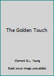 Unknown Binding The Golden Touch Book