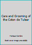 Paperback Care and Grooming of the Coton de Tulear Book