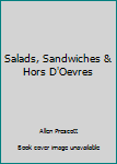 Mass Market Paperback Salads, Sandwiches & Hors D'Oevres Book