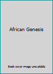 Hardcover African Genesis Book