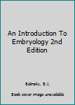 Hardcover An Introduction To Embryology 2nd Edition Book