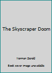 Hardcover The Skyscraper Doom Book
