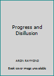 Paperback Progress and Disillusion Book