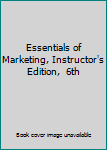 Paperback Essentials of Marketing, Instructor's Edition,  6th Book