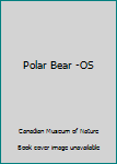 Paperback Polar Bear -OS Book