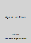 Hardcover Age of Jim Crow Book