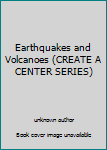 Spiral-bound Earthquakes and Volcanoes (CREATE A CENTER SERIES) Book