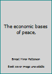 Unknown Binding The economic bases of peace, Book