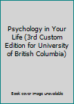 Office Product Psychology in Your Life (3rd Custom Edition for University of British Columbia) Book