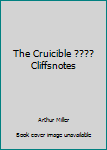 Paperback The Cruicible ???? Cliffsnotes Book