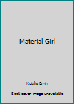 Hardcover Material Girl Book