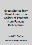 Great Stories from Great Lives (Essay index reprint series)