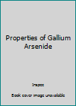 Hardcover Properties of Gallium Arsenide Book