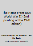 Hardcover The Home Front USA World War II (2nd printing of the 1978 edition) Book