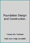 Unknown Binding Foundation Design and Construction. Book