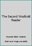 The Second Woollcott Reader