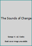 Hardcover The Sounds of Change Book