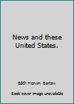 Unknown Binding News and these United States. Book