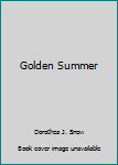 Hardcover Golden Summer Book