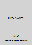 Hardcover Mrs. Switch Book