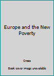 Paperback Europe and the New Poverty Book