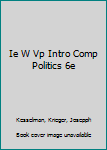 Paperback Ie W Vp Intro Comp Politics 6e Book