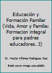 Educación y Formación Familiar