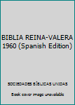 Paperback BIBLIA REINA-VALERA 1960 (Spanish Edition) [Spanish] Book