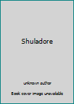 Unknown Binding Shuladore Book