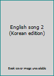 Paperback English song 2 (Korean edition) [Korean] Book