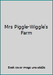 Mrs Piggle-Wiggle's Farm