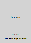 Dick Cole