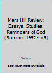 Paperback Mars Hill Review: Essays, Studies, Reminders of God (Summer 1997 - #9) Book