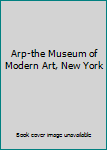 Hardcover Arp-the Museum of Modern Art, New York Book