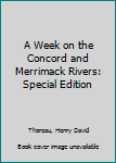 Paperback A Week on the Concord and Merrimack Rivers: Special Edition Book