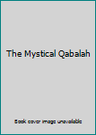 The Mystical Qabalah