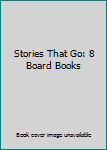 Hardcover Stories That Go: 8 Board Books Book