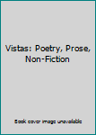 Paperback Vistas: Poetry, Prose, Non-Fiction Book