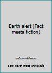 Earth Alert (Read-On Books)